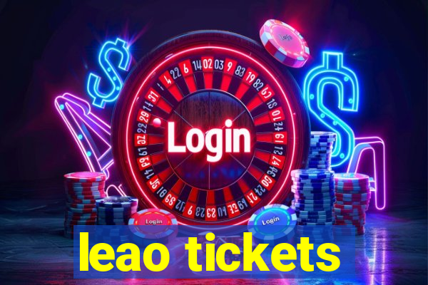 leao tickets